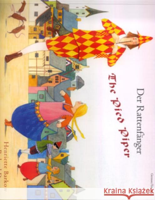 The Pied Piper (English/German) Henriette Barkow, Roland Dry 9781852699505