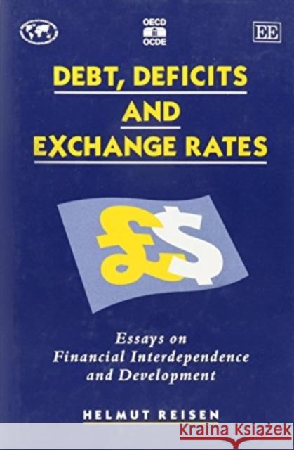 Debt, Deficits and Exchange Rates Helmut Reisen 9781852789305 Edward Elgar Publishing Ltd