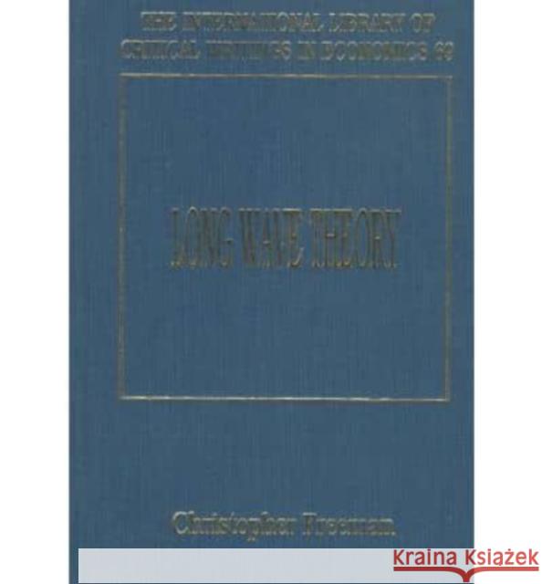 Long Wave Theory  9781852789541 Edward Elgar Publishing Ltd
