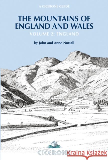 The Mountains of England and Wales: Vol 2 England John Nuttall 9781852845896