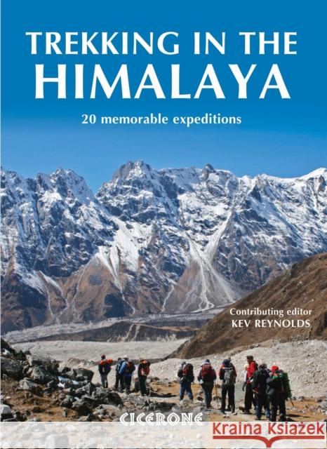 Trekking in the Himalaya Kev Reynolds 9781852846053 Cicerone Press