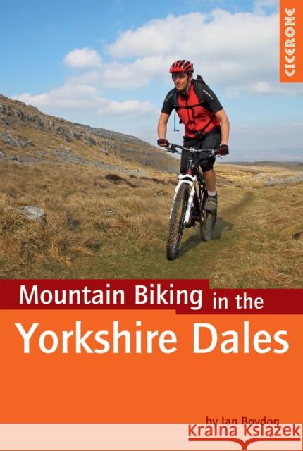 Mountain Biking in the Yorkshire Dales Ian Boydon 9781852846763 Cicerone Press