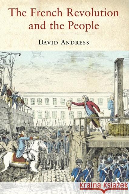 The French Revolution and the People David Andress 9781852855406 Hambledon & London