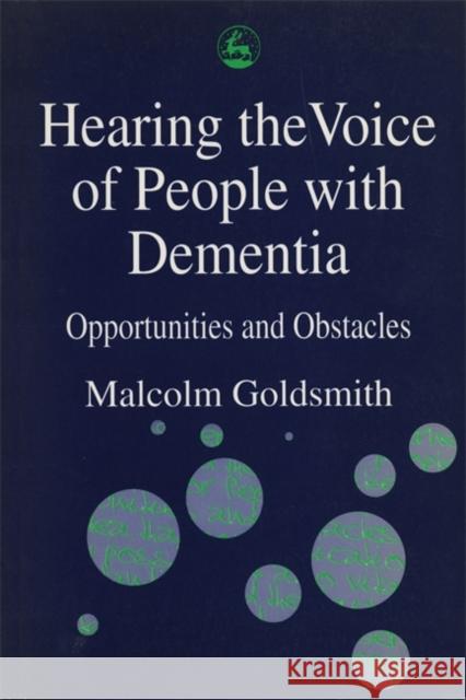 Hearing Voice of People with Dementia Goldsmith, Malcolm 9781853024061