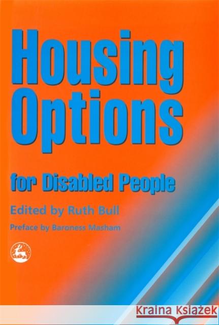 Housing for People with Disabilities Bull, Ruth 9781853024542