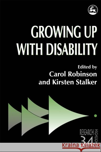 Growing Up with Disability Carol Robinson 9781853025686