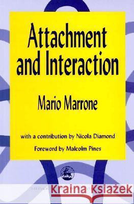 Attachment & Interaction Mario Marrone 9781853025860 0