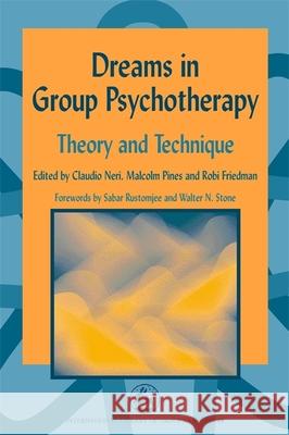Dreams in Group Psychotherapy: Theory and Technique Neri, Claudio 9781853029233