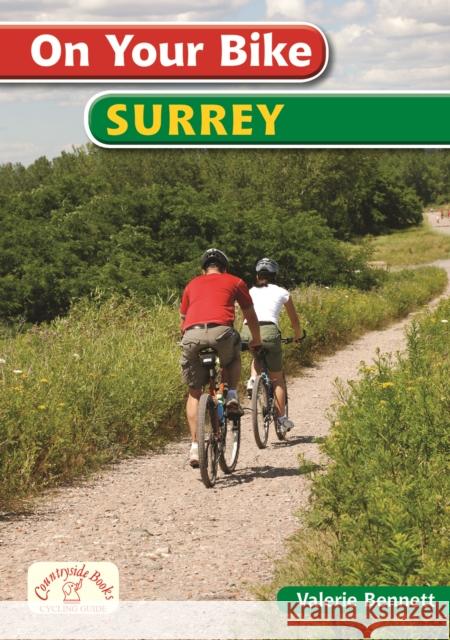 On Your Bike in Surrey Valerie Bennett 9781853066634