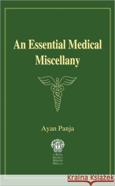 An Essential Medical Miscellany A. Panja 9781853156311 0