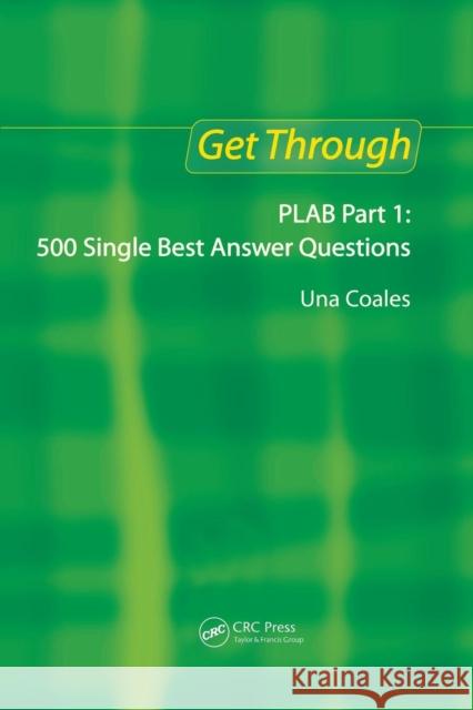 Get Through Plab Part 1: 500 Single Best Answer Questions Coales, Una F. 9781853156380 0