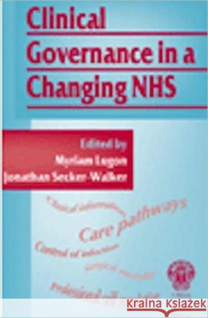 Clinical Governance in a Changing NHS  Lugon 9781853156656 0