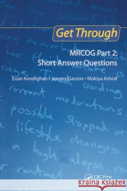 Get Through Mrcog Part 2: Short Answer Questions Kevelighan, Euan 9781853158568 0