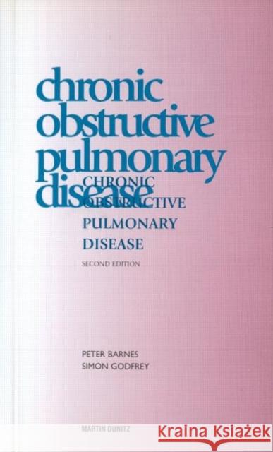 Chronic Obstructive Pulmonary Disease: Pocketbook Barnes, Peter 9781853179501 Taylor & Francis Group