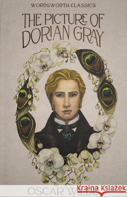 The Picture of Dorian Gray Wilde Oscar 9781853260155 Wordsworth Editions Ltd