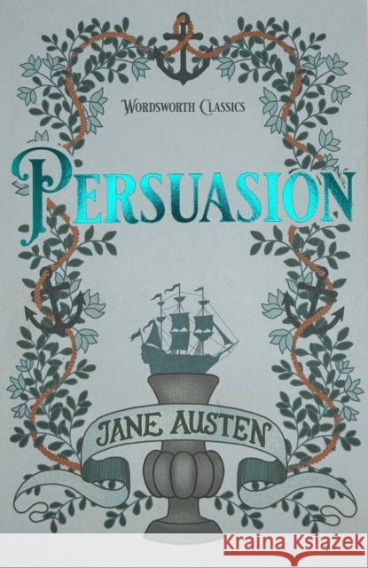 Persuasion Austen Jane 9781853260568 Wordsworth Editions Ltd