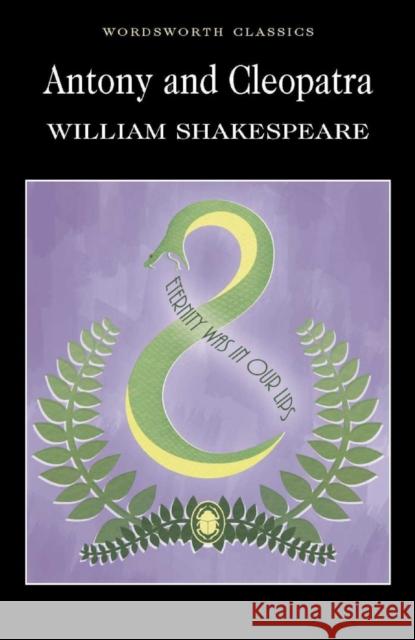 Antony and Cleopatra Shakespeare William 9781853260759 Wordsworth Editions Ltd