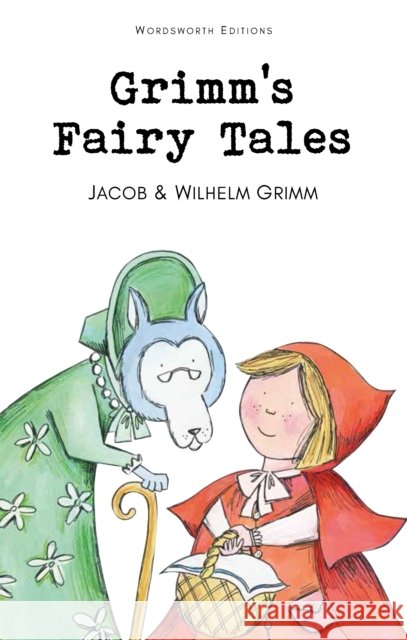 Grimm's Fairy Tales Wilhelm Grimm 9781853261015