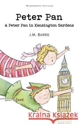 Peter Pan & Peter Pan in Kensington Gardens Barrie J.M. 9781853261206 
