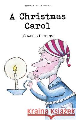 A Christmas Carol Dickens Charles 9781853261213 Wordsworth Editions Ltd