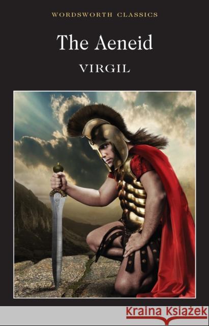 The Aeneid Virgil 9781853262630