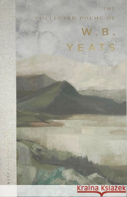 The Collected Poems of W.B. Yeats W.B. Yeats 9781853264542 Wordsworth Editions Ltd