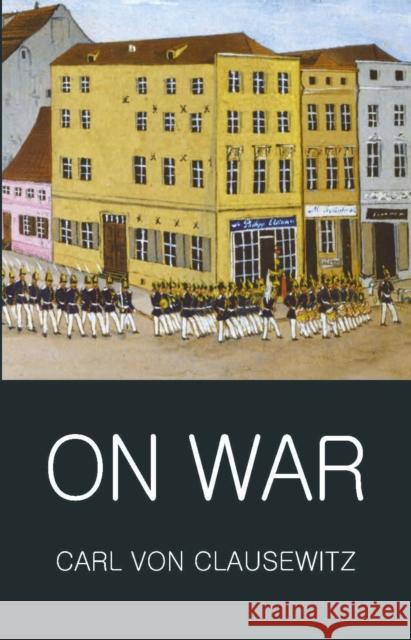 On War von Clausewitz Carl 9781853264825 Wordsworth Editions Ltd