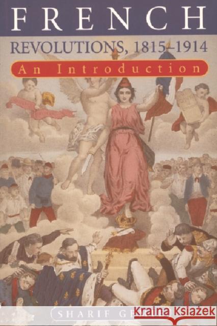 French Revolutions, 1815-1914: An Introduction Gemie, Sharif 9781853312144 Edinburgh University Press