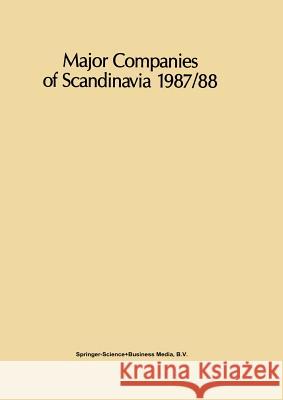 Major Companies of Scandinavia 1987/88 R. Whiteside 9781853330162 Graham & Trotman, Limited