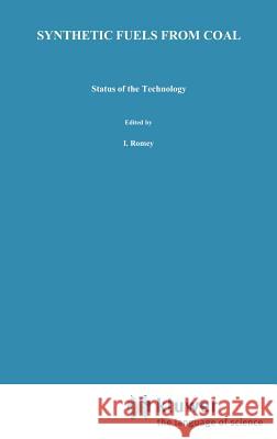 Synthetic Fuels from Coal: Status of the Technology Paul, P. F. M. 9781853331039 Springer
