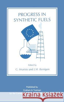 Progress in Synthetic Fuels G. Imarisio J. M. Bemtgen G. Imarisio 9781853331619