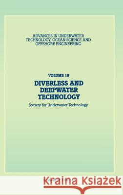 Diverless and Deepwater Technology Society for Underwater Technology         Societ E. R. Jeffreys 9781853331930 Graham & Trotman, Limited