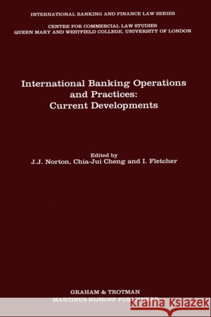 International Banking Operations and Practices:Current Developments J. Norton 9781853339974 Kluwer Academic Publishers Group