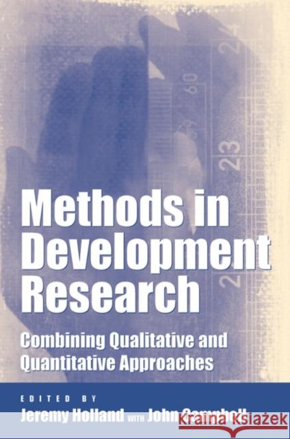 Methods in Development Research: Combining Qualitative and Quantitative Approaches Holland, Jeremy 9781853395727