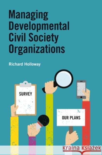 Managing Developmental Civil Society Organizations Richard Holloway   9781853399091