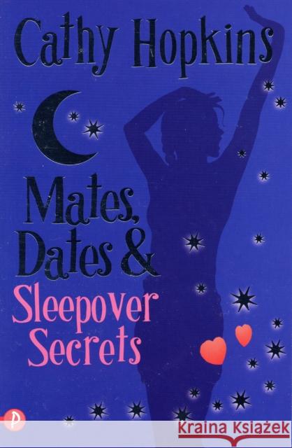 Mates, Dates and Sleepover Secrets Cathy Hopkins 9781853409301