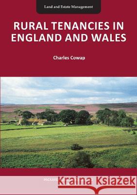 Rural Tenancies in England and Wales Charles Cowap 9781853411564 Liverpool University Press