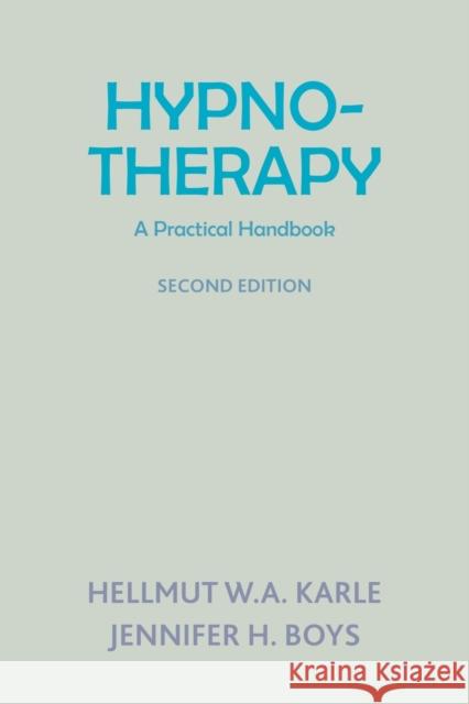 Hypnotherapy: A Practical Handbook Karle, Hellmut 9781853432071 