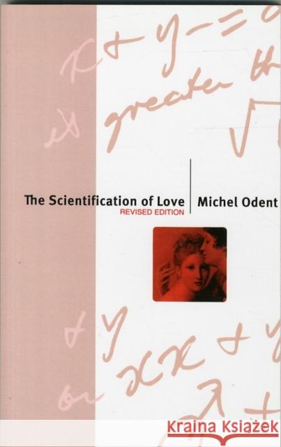 The Scientification of Love Michel Odent 9781853432293