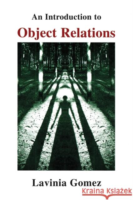 Introduction to Object Relations Gomez, Lavinia 9781853433474 Free Association Books