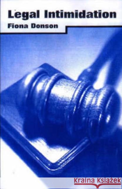 Legal Intimidation Fiona Donson 9781853435041 Free Association Books