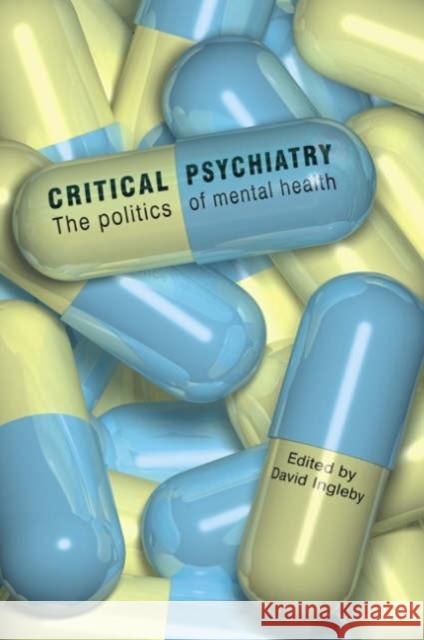 Critical Psychiatry David Ingleby 9781853437939 Free Association Books