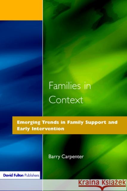 Families in Context Barry Carpenter 9781853464898