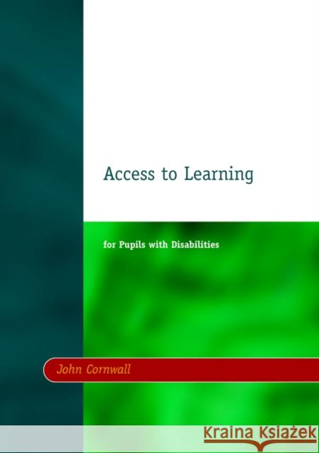 Access to Learning for Pupils with Disabilities Elton John John Cornwall 9781853464966