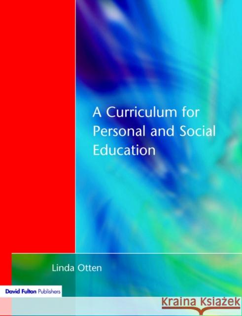 Curriculum for Personal and Social Education Linda Otten 9781853465963 David Fulton Publishers,