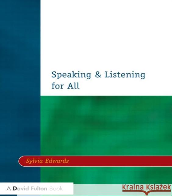 Speaking & Listening for All Sylvia Edwards Hermann-Doig Becky Becky Janine Edwards Sylvia Edwards 9781853466038 David Fulton Publishers,