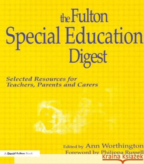 Fulton Special Education Digest Ann Worthington, Philippa Russell 9781853466212 Taylor & Francis