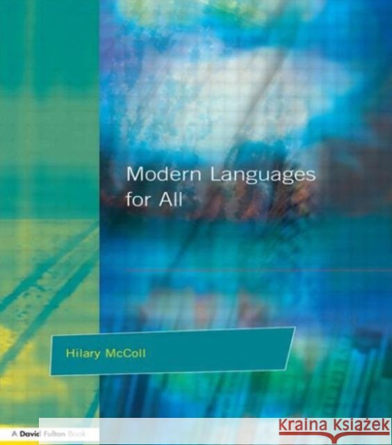 Modern Languages for All Hilary McColl McColl 9781853466298