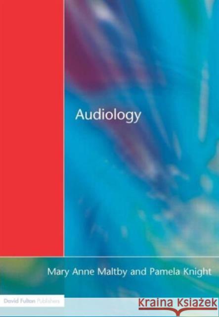 Audiology: An Introduction for Teachers & Other Professionals Maltby, Mary Anne 9781853466656