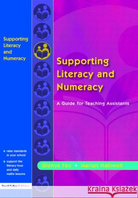 Supporting Literacy and Numeracy: A Guide for Learning Support Assistants Fox, Glenys 9781853466793 0